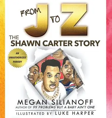 J-től Z-ig: Shawn Carter története - From J to Z: The Shawn Carter Story