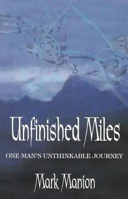 Befejezetlen mérföldek - Unfinished Miles