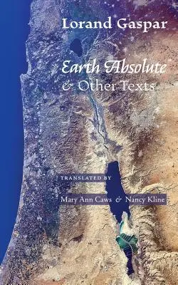 Earth Absolute & Other Texts (Földi abszolútum és más szövegek) - Earth Absolute & Other Texts