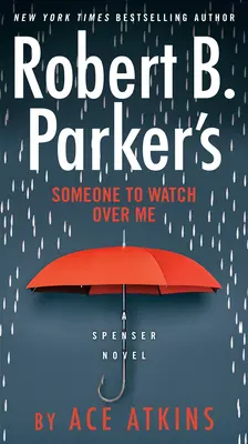 Robert B. Parker: Valaki, aki vigyázzon rám - Robert B. Parker's Someone to Watch Over Me