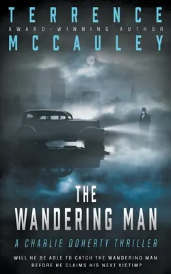 A vándorló ember: A Charlie Doherty Thriller - The Wandering Man: A Charlie Doherty Thriller