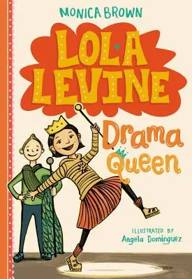 Lola Levine: Lola Levine: Drama Queen - Lola Levine: Drama Queen