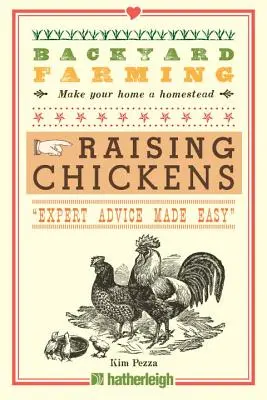 Backyard Farming: Tyúkok nevelése - Backyard Farming: Raising Chickens