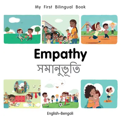 Az első kétnyelvű könyvem - Együttérzés (angol-bengáli) - My First Bilingual Book-Empathy (English-Bengali)