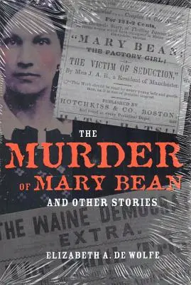 Mary Bean meggyilkolása és más történetek - The Murder of Mary Bean and Other Stories