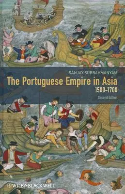 Portugál birodalom Ázsiában 2e - Portuguese Empire in Asia 2e