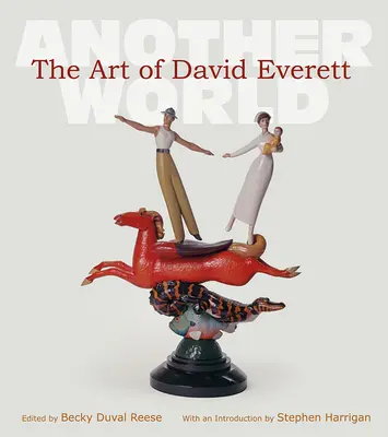 David Everett művészete, 25. évfolyam: Egy másik világ - The Art of David Everett, 25: Another World