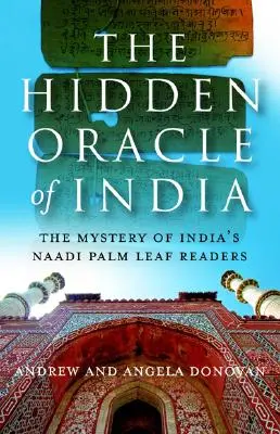 India rejtett jóslata: Az indiai naadi tenyérjósok rejtélye - The Hidden Oracle of India: The Mystery of India's Naadi Palm Readers