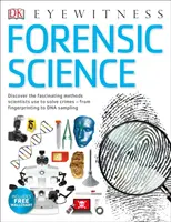 Törvényszéki orvostudomány - Fedezze fel a tudósok lenyűgöző módszereit a bűncselekmények felderítéséhez - Forensic Science - Discover the Fascinating Methods Scientists Use to Solve Crimes