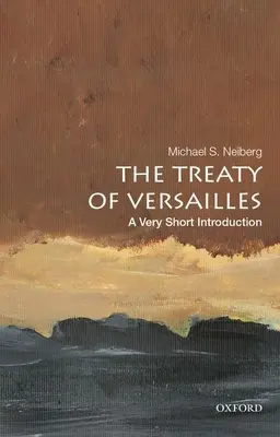 A versailles-i szerződés: A Very Short Introduction - The Treaty of Versailles: A Very Short Introduction