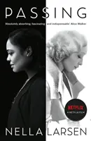 Passing - Hivatalos Netflix tie-in kiadás - Passing - Official Netflix tie-in edition