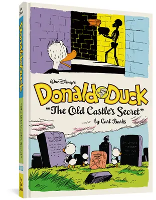 Walt Disney Donald Duck: Az öreg kastély titka: A teljes Carl Barks Disney-könyvtár 6. kötete - Walt Disney's Donald Duck the Old Castle's Secret: The Complete Carl Barks Disney Library Vol. 6