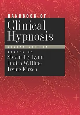 A klinikai hipnózis kézikönyve - Handbook of Clinical Hypnosis