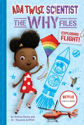 Exploring Flight! (ADA Twist, tudós: The Why Files #1) - Exploring Flight! (ADA Twist, Scientist: The Why Files #1)