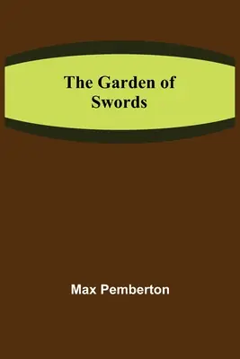 A kardok kertje - The Garden of Swords