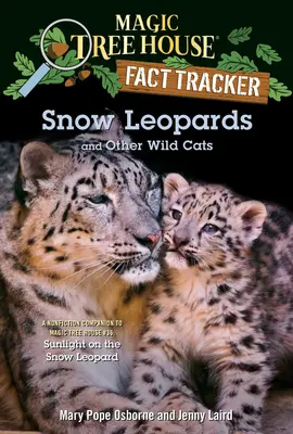 Hóleopárdok és más vadmacskák - Snow Leopards and Other Wild Cats