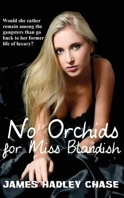 Nincs orchidea Miss Blandishnek - No Orchids for Miss Blandish