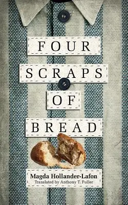 Négy falat kenyér - Four Scraps of Bread