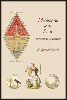 A lélek kúriái: A kozmikus felfogás - Mansions of the Soul: The Cosmic Conception