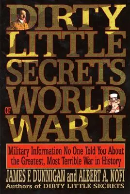 A második világháború piszkos kis titkai: Katonai információk, amelyeket senki sem mondott el neked... - Dirty Little Secrets of World War II: Military Information No One Told You...