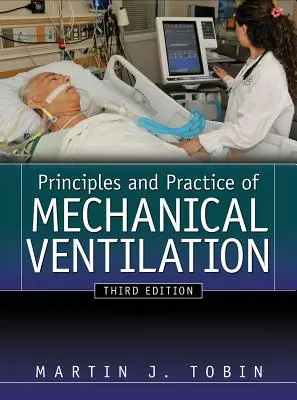 A mechanikus szellőztetés alapelvei és gyakorlata - Principles and Practice of Mechanical Ventilation