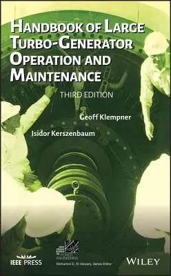 A nagy turbógenerátorok üzemeltetésének és karbantartásának kézikönyve - Handbook of Large Turbo-Generator Operation and Maintenance