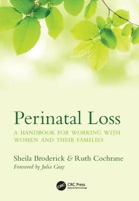 Perinatális veszteség: Kézikönyv a nőkkel és családjaikkal való munkához - Perinatal Loss: A Handbook for Working with Women and Their Families