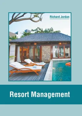 Üdülőhely menedzsment - Resort Management