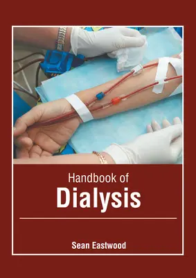 A dialízis kézikönyve - Handbook of Dialysis