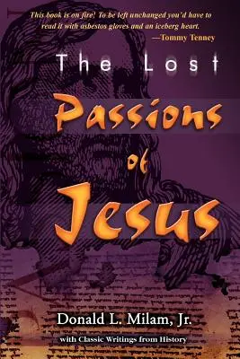 Jézus elveszett szenvedélyei - The Lost Passions of Jesus