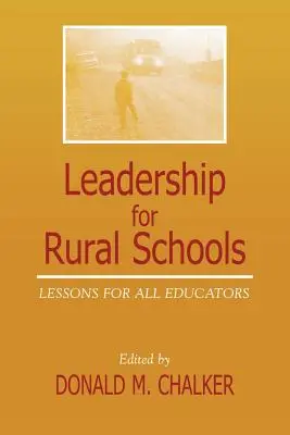 Leadership for Rural Schools: Lessons for All Educators