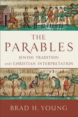 A példázatok: Zsidó hagyomány és keresztény értelmezés - The Parables: Jewish Tradition and Christian Interpretation