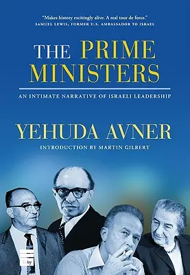 A miniszterelnökök: Az izraeli vezetés intim története - The Prime Ministers: An Intimate Narrative of Israeli Leadership