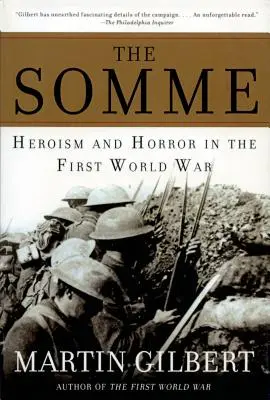 A Somme: Hősiesség és borzalom az első világháborúban - The Somme: Heroism and Horror in the First World War