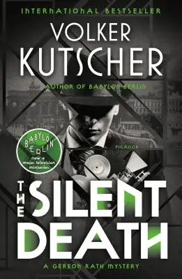 A csendes halál: Egy Gereon Rath-rejtély - The Silent Death: A Gereon Rath Mystery