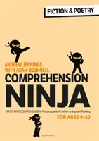 Comprehension Ninja for Ages 9-10: Szépirodalom és költészet - Értelmezési feladatlapok 5. évfolyam számára - Comprehension Ninja for Ages 9-10: Fiction & Poetry - Comprehension worksheets for Year 5