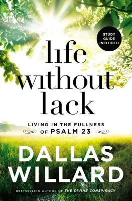 Hiány nélküli élet: Élet a 23. zsoltár teljességében - Life Without Lack: Living in the Fullness of Psalm 23