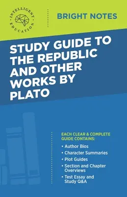 Tanulmányi útmutató Platón A köztársaság és más műveihez - Study Guide to The Republic and Other Works by Plato