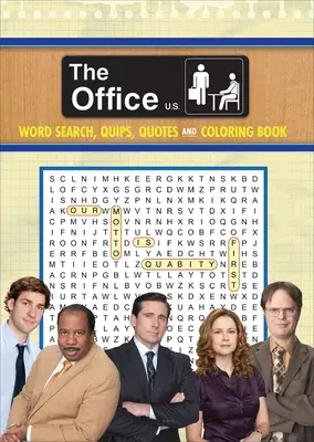 The Office Word Search, Quips, Quotes, Quotes & Coloring Book (Az iroda szókereső, kvízek, idézetek és színezőkönyv) - The Office Word Search, Quips, Quotes & Coloring Book