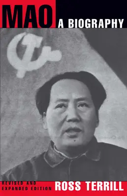 Mao: A Biography: Felülvizsgált és bővített kiadás - Mao: A Biography: Revised and Expanded Edition
