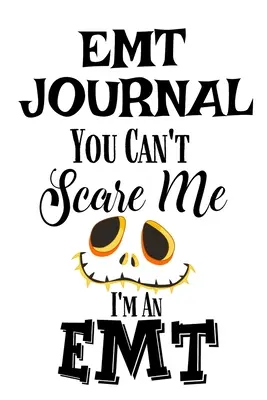 EMT Journal: Nem ijeszthetsz meg, mert mentős vagyok - EMT Journal: You Can't Scare Me I'M An EMT