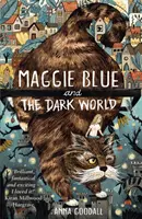 Maggie Blue és a sötét világ - a 2021-es COSTA Gyermekkönyv-díj jelöltjei közé került. - Maggie Blue and the Dark World - Shortlisted for the 2021 COSTA Children's Book Award