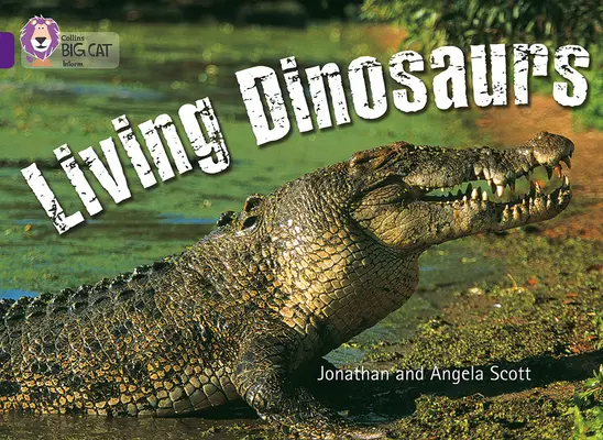 Élő dinoszauruszok - Living Dinosaurs