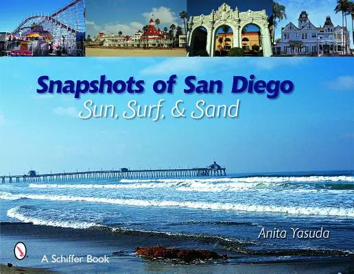 Schnappschüsse von San Diego: Sonne, Surfen und Sand - Snapshots of San Diego: Sun, Surf & Sand