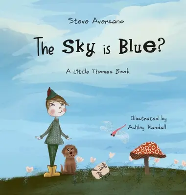 Az ég kék?: Egy kis Thomas-könyv - The Sky Is Blue?: A Little Thomas Book