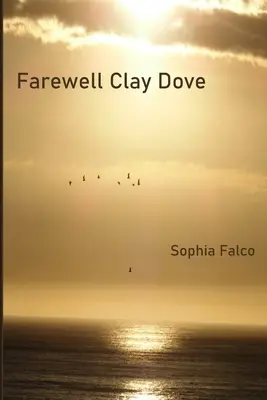 Búcsú az agyaggalambtól - Farewell Clay Dove