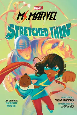 Ms. Marvel: Stretched Thin (eredeti képregény) - Ms. Marvel: Stretched Thin (Original Graphic Novel)