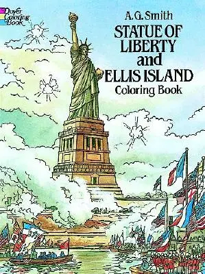 Szabadság-szobor és Ellis-sziget Színezőkönyv - Statue of Liberty and Ellis Island Coloring Book