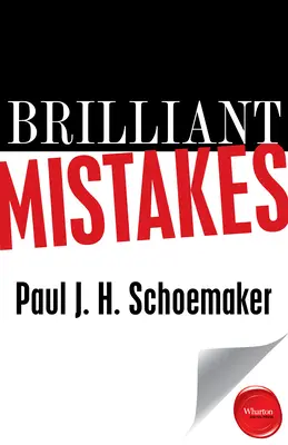 Briliáns hibák: A siker megtalálása a kudarc túloldalán - Brilliant Mistakes: Finding Success on the Far Side of Failure