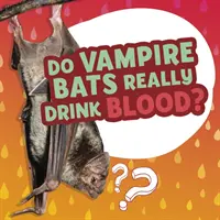 A vámpírdenevérek tényleg vért isznak? - Do Vampire Bats Really Drink Blood?